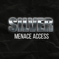 SILVER MENACE ACCESS - $97/mo